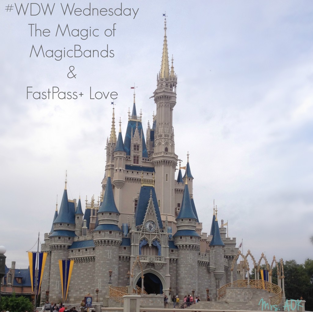 The Magic of MagicBands and FastPass+ Love #Disney