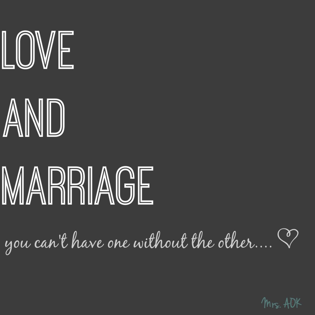 love and marriage
