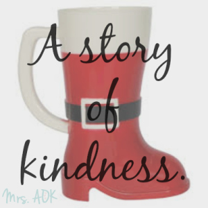 A Story of Kindness Happy Holidays  Christmas Kindness Kindness Matters